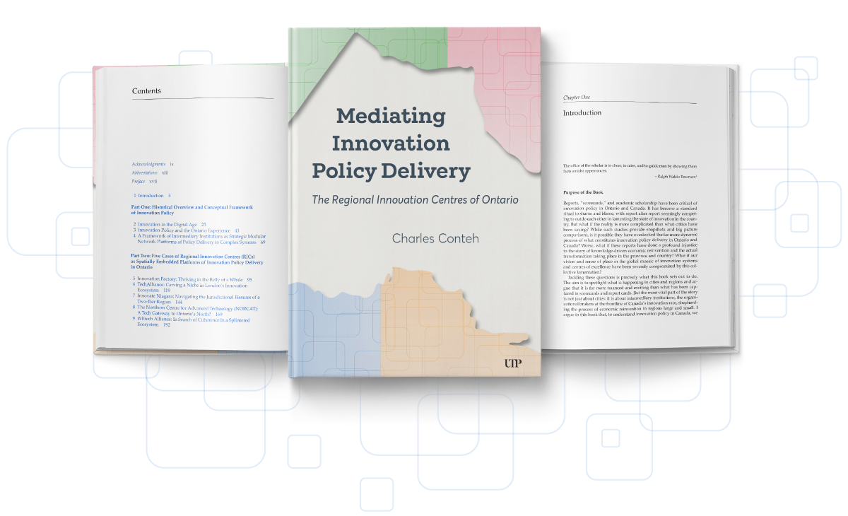 Conteh, Charles. Mediating Innovation Policy Delivery: The Regional Innovation Centres of Ontario